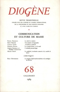  Gallimard - Diogène N° 68 : Communication et culture de masse.