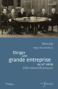 Diriger une grande entreprise au XXe siècle