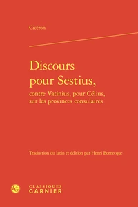 Discours pour Sestius, contre Vatinius, pour Célius, sur les provinces consulaires