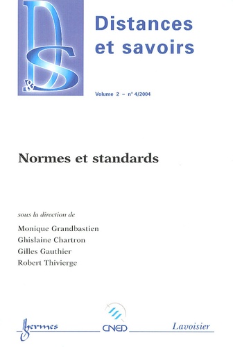 Monique Grandbastien et Ghislaine Chartron - Distances et savoirs Volume 2 N° 4/2004 : Normes et standards.