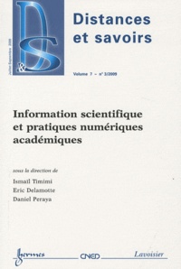 Ismaïl Timimi - Distances et savoirs Volume 7 N° 3/2009 : Information scientique et pratiques numériques académiques.