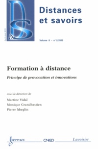 Martine Vidal et Monique Grandbastien - Distances et savoirs Volume 8 N° 2/2010 : Formation à distance - Principe de provocation et innovations.