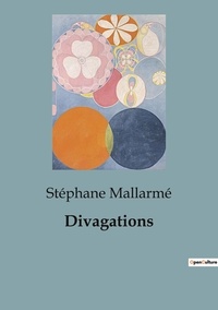 Stéphane Mallarmé - Divagations.
