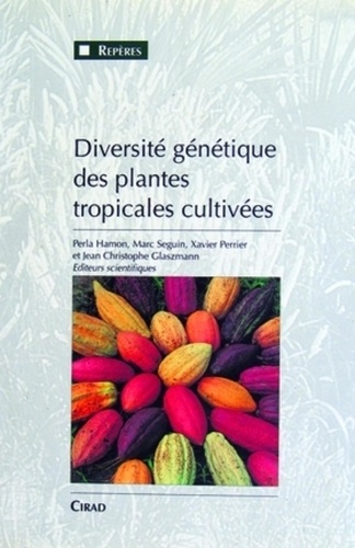 Diversite Genetique Des Plantes Tropicales Cultivees