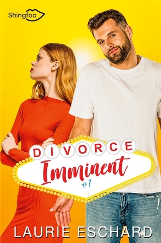 Laurie Eschard - Divorce imminent Tome 1 : .