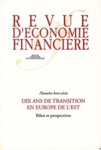  Association d'Economie Financi - Dix ans de transition en Europe de l'Est. - Bilan et perspectives.