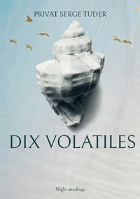 Dix volatiles