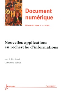 Catherine Berrut - Document numérique Volume 17 N° 1, janvier-avril 2014 : Nouvelles applications en recherche d'informations.