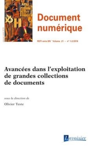 Olivier Teste - Document numérique Volume 21 N° 1-2, janvier- août 2018 : Avancées dans l'exploitation de grandes collections de documents.