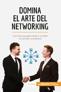 Domina el arte del networking