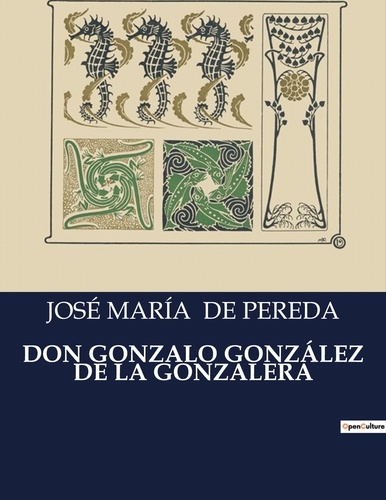 José María de Pereda - Don Gonzalo Gonzalez de la Gonzalera.