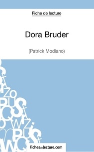  Fichesdelecture.com - Dora Bruder - Analyse complète de l'oeuvre.