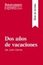  ResumenExpress - Guía de lectura  : Dos años de vacaciones de Julio Verne (Guía de lectura) - Resumen y análisis completo.