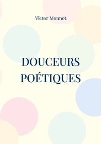 Douceurs Poétiques
