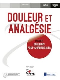  Anonyme - Douleur et Analgésie Volume 31 N° 4, décembre 2018 : Douleurs post-chirurgicales.