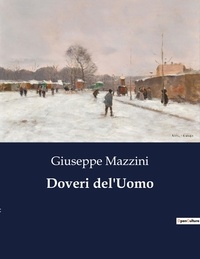 Giuseppe Mazzini - Doveri del'Uomo.