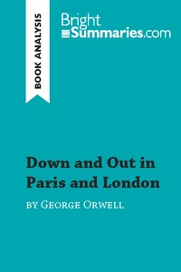 Down and Out in Paris and London by George Orwell (Book Analysis)