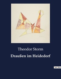 Theodor Storm - Draußen im Heidedorf.