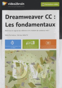 Birnou Sébarte - Dreamweaver CC : les fondamentaux. 1 DVD