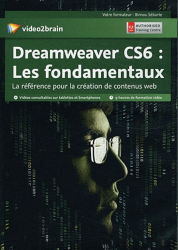 Birnou Sébarte - Dreamweaver CS6 : les fondamentaux. 1 DVD