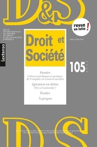 Pierre Brunet et Laurence Dumoulin - Droit et Société N° 105/2020 : Cultures juridiques et pratique de l'enquête en sciences sociales.