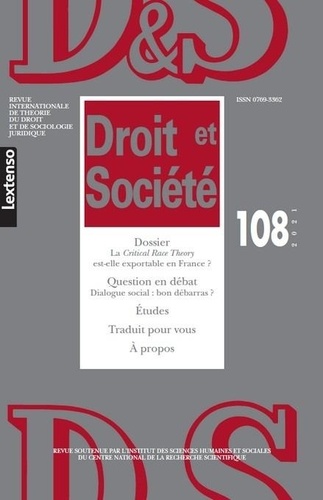 Droit et Société N° 108/2021 La Critical Race Theory est-elle exportable en France ?