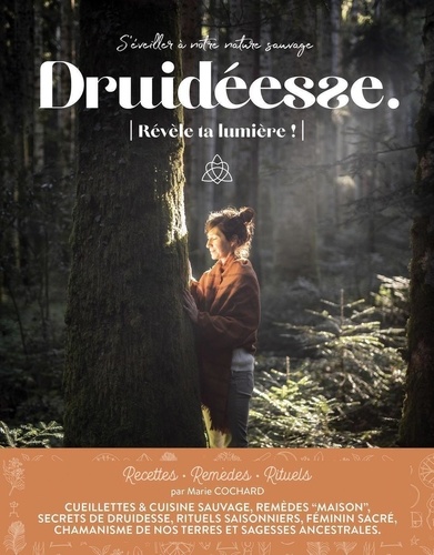 Druidéesse N° 7, octobre 2021 Révèle ta lumière !