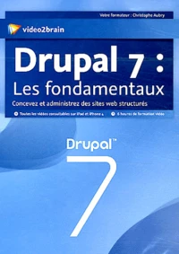 Drupal 7 : les fondamentaux