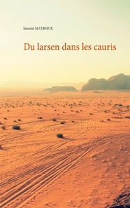 Laurent Mathoux - Du larsen dans les cauris.