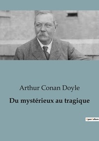 Arthur Conan Doyle - Alchimie et hermétisme  : Du mystérieux au tragique - 76.