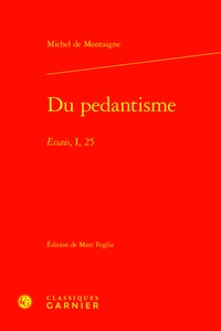 Michel de Montaigne - Du pédantisme - Essais, Tome1-25.
