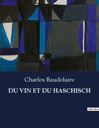 Du vin et du haschisch
