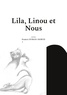 Damien Dubois-Siobud - Du Zinzolin pour Pierrot Tome 2 : Lila, Linou et Nous.