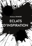 Amarys Shakur - Eclats d'inspiration - Tome 1.