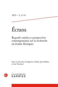 Regards croisés et perspectives contemporaines sur la recherche en études filmiques