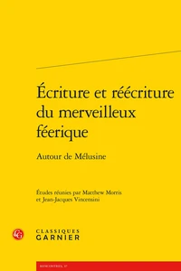 Ecriture et réécriture du merveilleux féerique