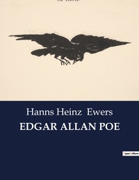 Hanns heinz Ewers - Edgar allan poe.