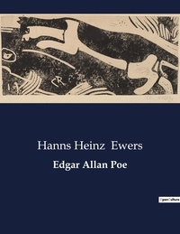 Hanns heinz Ewers - Edgar Allan Poe.