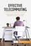 Coaching  Effective Telecommuting. Learn how to work efficiently and productively at home
