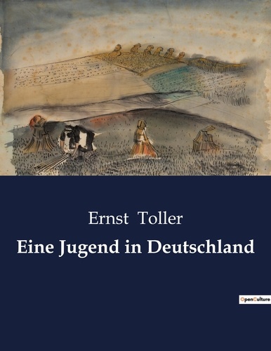 Ernst Toller Eine Jugend In Deutschland Eine Jugend in Deutschland de Ernst Toller - Livre - Decitre