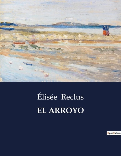 Littérature d'Espagne du Siècle d'or à aujourd'hui  El arroyo