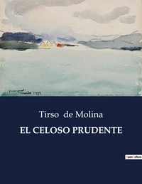 El celoso prudente