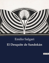 Emilio Salgari - Littérature d'Espagne du Siècle d'or à aujourd'hui  : El Desquite de Sandokán - ..