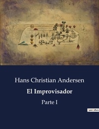 Hans Christian Andersen - Littérature d'Espagne du Siècle d'or à aujourd'hui  : El Improvisador - Parte I.