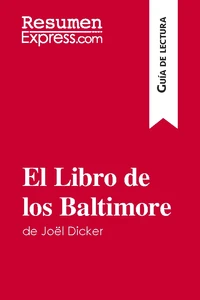 El Libro de los Baltimore de Joël Dicker (Guía de lectura)