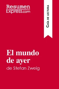 El mundo de ayer de Stefan Zweig (Guía de lectura)