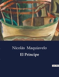 Nicolás Maquiavelo - Littérature d'Espagne du Siècle d'or à aujourd'hui  : El pr ncipe - ..