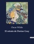Oscar Wilde - Littérature d'Espagne du Siècle d'or à aujourd'hui  : El retrato de Dorian Gray - ..