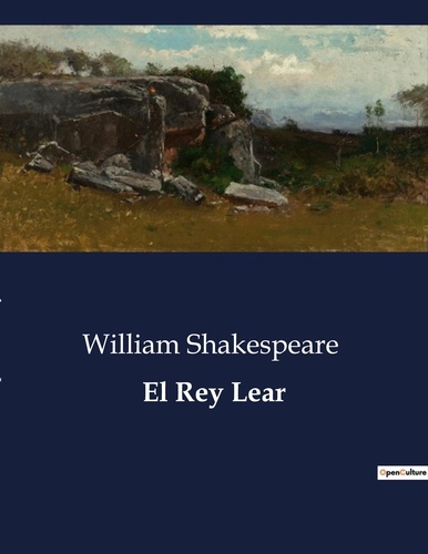 Littérature d'Espagne du Siècle d'or à aujourd'hui  El Rey Lear. .