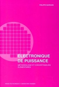 Philippe Barrade - Electronique de puissance - Méthodologie et convertisseurs élémentaires. 1 Cédérom